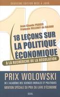 Dix-huit Leçons sur la politique économique. A la recherche de la régulation, à la recherche de la régulation