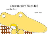 CHEZ UN PERE CROCODILE