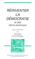 Réinventer la démocratie, Le défi latino-américain