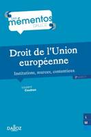 Droit de l'Union européenne - 2e éd. Institutions, sources, contentieux, institutions, sources, contentieus