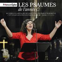 PSAUMES ANNEE C (LES) - PRIONS EN EGLISE