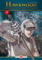 Hawkwood, mercenaire de la guerre de Cent ans, 4, Hawkwood - vol. 04