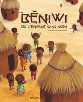 BENIWI OU L'ENFANT SANS NOM