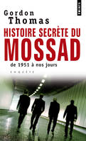 Points documents Histoire secrète du Mossad, De 1951 à nos jours