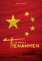 Un amour à Tienanmen, Pièce en trois actes