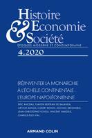 Histoire, Economie et Société 4/2020 (Ré)inventer la monarchie à l'échelle continentale : l'Europe n, (Ré)inventer la monarchie à l échelle continentale : l Europe napoléonienne