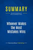 Summary: Whoever Makes the Most Mistakes Wins, Review and Analysis of Farson and Keyes' Book