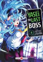 Yasei no Last Boss - Tome 2