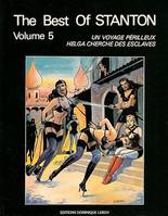 The Best Of Stanton volume 5, Un Voyage Périlleux suivi de Helga cherche des Esclaves