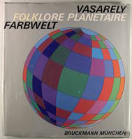 Vasarely - Folklore planétaire.