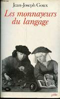 Les monnayeurs du langage