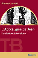 L’Apocalypse de Jean., Une lecture thématique