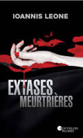 Extases meurtrières