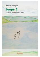 Loupy 2, Loupy et ses nouveaux amis