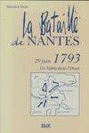 La bataille de Nantes, 29 juin 1793, un Valmy dans l'Ouest