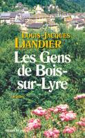 Les gens de Bois sur Lyre, roman