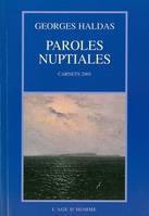 Paroles nuptiales - carnet, 2005