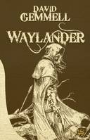 Drenaï, Waylander