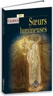 Soeurs lumineuses - roman, roman