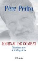 Journal de combat, missionnaire à Madagascar