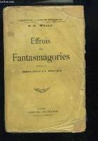 Effrois et Fantasmagories.