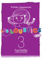 Les Loustics 3 - Fichier ressources (A2.1), Les Loustics 3 : Fichier ressources