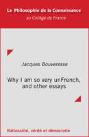 Why I am so very unFrench, and other essays