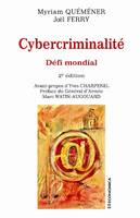 Cybercriminalité - défi mondial, défi mondial