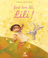 FAIT TON LIT, LILI !