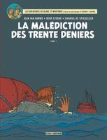 Les aventures de Blake et Mortimer., 19, Les aventures de Blake et Mortimer, La malédiction des trente deniers (t. 1)