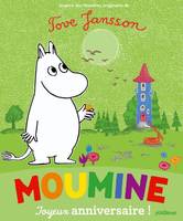 Moumine - Joyeux anniversaire !, joyeux anniversaire !