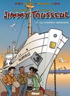 3, Les Nouvelles Aventures de Jimmy Tousseul - Tome 03, La croisière assassine