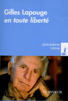 Gilles Lapouge, en toute liberté