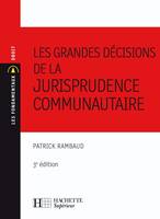 Les grandes décisions de la jurisprudence communautaire, N°149 - 3ème édition