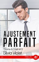 Ajustement parfait, Thorne & Dash #3