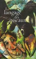 LE LANGAGE DES OISEAUX