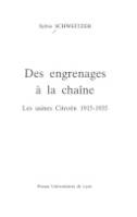 Des engrenages à la chaîne, Les usines Citroën : 1915-1935