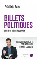 Billets politiques, Sur le fil du quinquennat