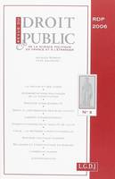 REVUE DU DROIT PUBLIC N 3 2006