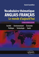 Vocabulaire thématique anglais-français, Le monde d'aujourd'hui