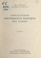 Applications scientifiques et techniques des lasers, Conférence donnée au Palais de la découverte, le 12 février 1966