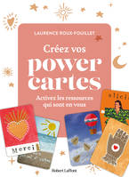 Créez vos POWER CARTES - Activez les ressources qui sont en vous