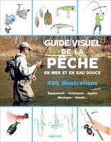 Hors collection - Vagnon Pêche Guide visuel de la pêche en eau douce et en mer
