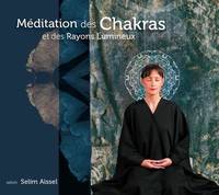 Méditation des Chakras et des Rayons Lumineux