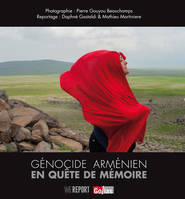 GENOCIDE ARMENIEN : EN QUETE DE MEMOIRE