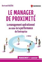 Le manager de proximité, Le management opérationnel au coeur de la performance de l'entreprise