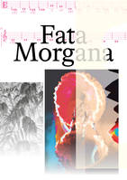 Fata Morgana, [first jeu de paume festival, paris, march 22-may 22, 2022]