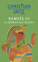 Ramsès III : le dernier des géants