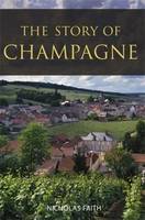 The Story of Champagne (2nd ed.) /anglais