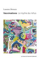 Vaccinations, Le mythe du refus